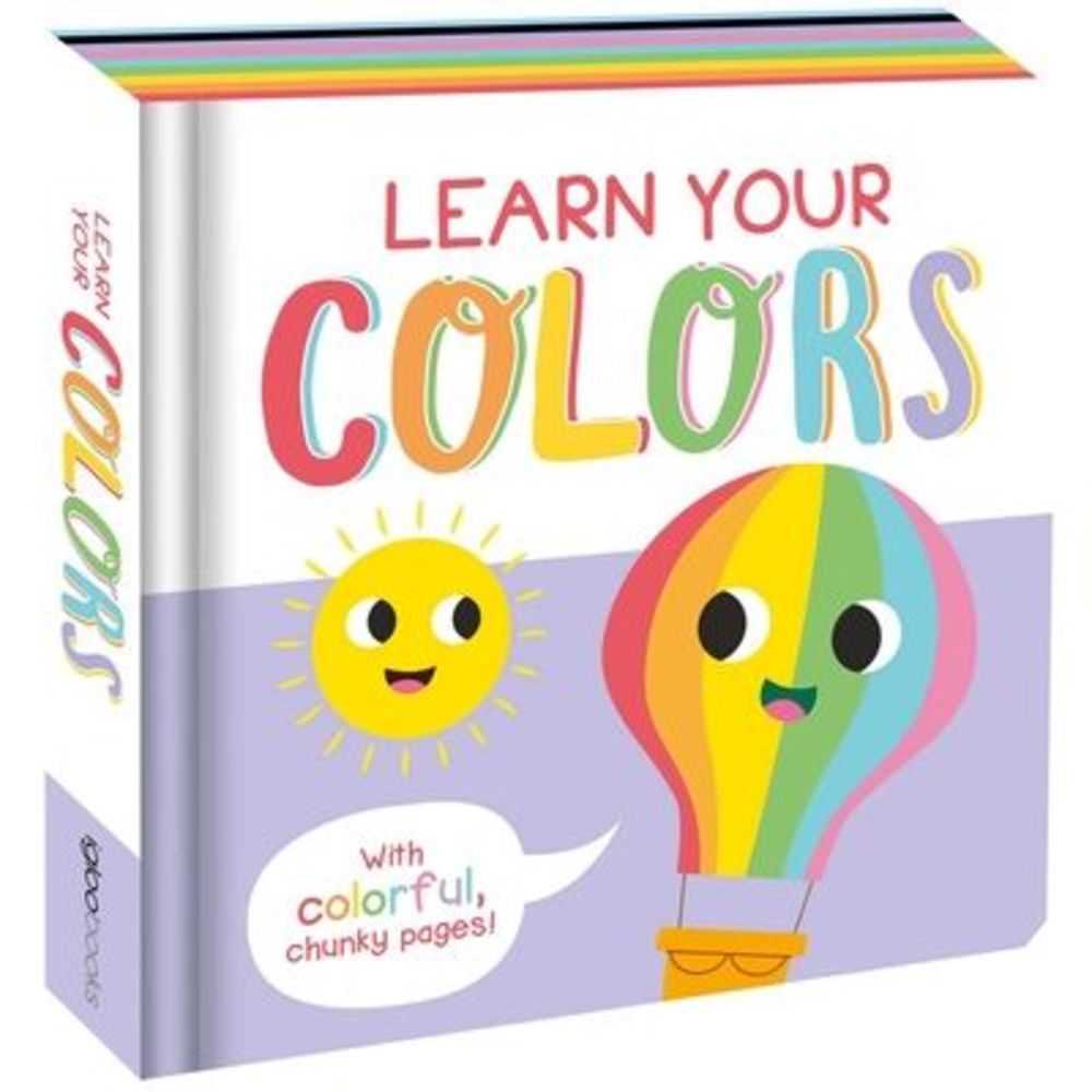 Learn Your Colors: Chunky Board Book -- Igloobooks